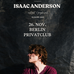 Isaac Anderson - Cold Feet & Fragile Soul Tour: Berlin, Privatclub