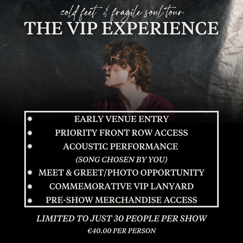Cold Feet & Fragile Soul Tour: The VIP Experience